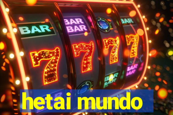 hetai mundo